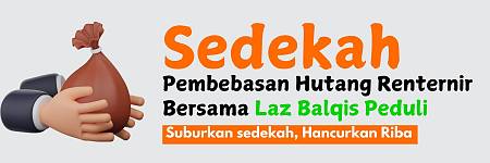 Sedekah Pembebasan Hutang Rentenir Bersama Laz Balqis Peduli