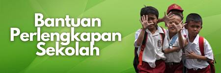 Bantuan Perlengkapan Sekolah